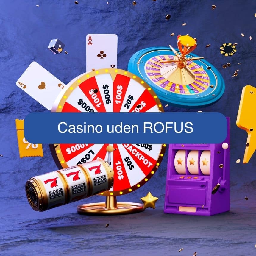 Bedste Casino Uden Rufus Din Guide til Ubegribelige Spiloplevelser Bedste Casino Uden Rufus Din Guide til Ubegribelige Spiloplevelser