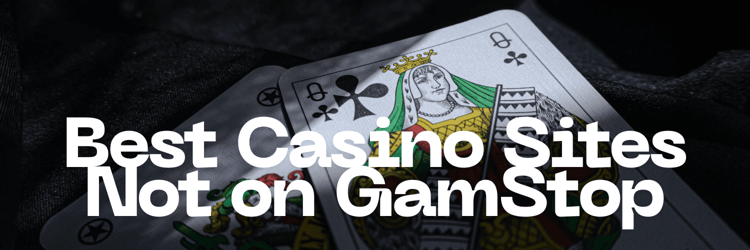 Discovering Casinos that Don't Use GamStop -11417248