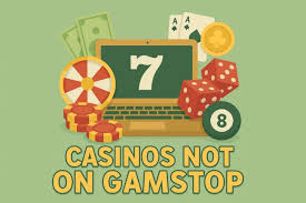 Exploring Casinos Not on Gamstop A Guide to Your Options Exploring Casinos Not on Gamstop A Guide to Your Options