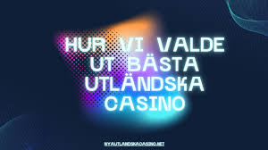 Utländska Casino En Guide till De Bästa Alternativen