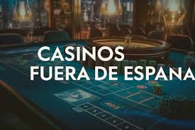 Casinos Fuera de España Una Guía Completa para Apostadores -1235846121